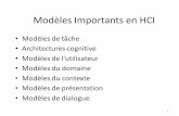 Modèles Importants en HCI - idoughi.weebly.comidoughi.weebly.com/uploads/9/7/8/9/9789826/ctt.pdf · Définitions •Tâches •Buts •Tâches élémentaires •Analyse de tâches