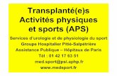 Transplanté(e)s Activités physiques et sports (APS) · Sport et transplanté(e)s-Les traitements stéroïdes: prise de poids possible et perte de muscle : Faire de l'endurance (longue