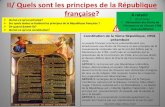 II/ Quels sont les principes de la République française… · II/ Quels sont les principes de la République française? Qu’est-ce qu’un principe? ... Lois sur la laïcité
