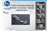 Le suivi environnemental du mercure en Guyane: état …eauguyane.fr/images/publications/AperEau_Sciences/ppt-mercure-OE… · (guidance document n°32, European Commission, 2014)