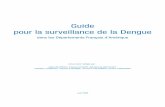 Guide pour la surveillance de la Dengue - InVS / Accueilinvs.santepubliquefrance.fr/publications/guide_dengue/guid_dengue.pdf · La rédaction du document a été réalisée par Alain