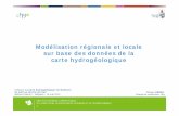 Modélisation régionale et locale sur base des données de ... [Mode de... · Colloque ‘La Carte hydrogéologique de Walloni e : un outil au service de tous’ - Jambes (Namur)