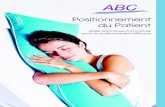 positionnement Du Patient - Annie Bauer Confort · A. Positionnement Complet du Patient Positionnement des jambes et des talons : - Contractures persistantes - Diminution de la pression