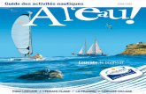 Guide des activités nautiques A - de.tourisme-leucate.fr · Point break, >> LES ECOLES PORT LEUCATE >> Cercle de Voile de Cap Leucate (CVCL) Ecole de voile, Base nautique la Marina,