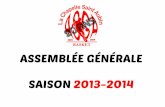 ASSEMBLÉE GÉNÉRALE SAISON 2013-2014 Generale... · Le bilan des équipes Les minipoussins – U9 8 victoires – 2 défaites Merci à Bertrand Participation à des rassemblements