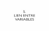 5. LIEN ENTRE VARIABLES - edu.upmc.fr · • Varie entre -1 et 1 Avec d = différence entre les rangs d’un même objet pour les deux variables ... F Probabilité Taille 1 31135,9