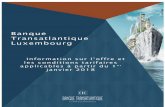 Banque Transatlantique Luxembourg · votre trésorerie et sommes à votre écoute pour vous aider à gérer votre patrimoine et atteindre vos ... qui fixe le cadre de la relation