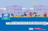 L’action sociale de la Caf de Maine-et-Loire L’offre ...paysdelaloire.centres-sociaux.fr/files/2015/03/2015-CAF49... · Jardin d’enfant Relais assistants maternels (Ram) Lieu