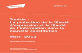 Tunisie : La protection de la liberté d’expression et la ... · d’une nouvelle constitution de la Tunisie. En réponse ... Mise en œuvre du droit international ... d'informations