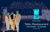 Une famille - Un groupe - Télé-Restauranttele-restaurant.ch/website/tr/var/custom/File/tr_plaquette_50eme.pdf · Naissance d’une marque Logo d’une entreprise, Télé-Restaurant