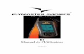 Manuel de l'Utilisateur - downloads.flymaster.netdownloads.flymaster.net/B1user manual fr 1_3.pdf · 5 Version 1.3 Avertissement Le pilote a la responsabilité exclusive d'éviter