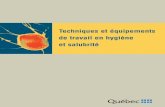 Techniques et équipements de travail en hygiène et …publications.msss.gouv.qc.ca/msss/fichiers/2009/09-209-01.pdf · Mario Robidoux, CSSS Jardins-Roussillon, Centre hospitalier