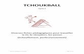 TCHOUKBALL - usep21.orgusep21.org/IMG/pdf/tchoukball_fiches_pedagogiques_cycle_3.pdf · Situations pédagogiques Tchoukball Page 2 sur 30