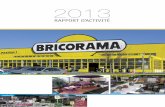2013 - societe.bricorama.frsociete.bricorama.fr/wp-content/uploads/2015/10/Bricorama... · . 9LTVKLSPUN KL 9HTIV\PSSL[ La surface de vente a été augmentée de 6 462 m² à 9 840