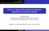 Cours 1: Autour des systèmes linéaires, Algorithme du ...rau/maths appro/retro/c1 syst lin gauss.pdf · Methode plus "automatique" : le pivot de Gauss sur les sytémes linéaires