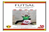 FUTSAL - belgianfootball.be · PRINCIPES GÉNÉRAUX Le football et le Futsal sont considérés comme deux disciplines séparées et sont gérées séparément pour ce qui concerne