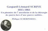 Gaspard-Léonard SCRIVE 1815-1861 - philippe … · ... non loin de Noguera ... suite du rattachement de Lille à la France par Louis XIV •Bourgeois de Lille jusqu ... BIOGRAPHIE