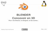 BLENDER Concevoir en 3D - 2010.rmll.info2010.rmll.info/IMG/pdf/BlenderRMLL10.pdf · Description générale Blender est un outil complet de 3D: modélisation texturage éclairage rendu