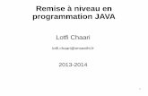 Remise à niveau en programmation JAVA - lotfi …lotfi-chaari.net/.../remise_a_niveau_programmation_Java.pdf · programmation JAVA Lotfi Chaari lotfi ... Introduction - Java est