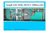 Ampli 144 MHz I0JXX 500W - f1chf.free.frf1chf.free.fr/F5DQK/2_Amplis_RF_amplifiers/144 Mhz/Ampli 144 MHz... · F5DQK – avril 2011 Ampli VHF I0JXX 500 box 144 2 Préface Suite à