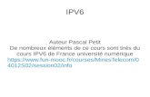 IPV6 - ibisc.univ-evry.frpetit/Enseignement/Reseau/IPV6/ipv... · Licence Ce document est publié sous la Creative Commons CC BY-SA 4.0 International – Vous pouvez le modifier à