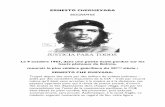 ERNESTO CHEGUEVARA - … · ERNESTO CHEGUEVARA BIOGRAPHIE Le 9 octobre 1967, dans une petite école perdue sur les hauts plateaux de Bolivie, mourait le plus célèbre guérillero