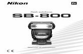 Flash autofocus SB-800 - Nikon Passion · 4 Avant-Propos Merci d’avoir acheté le flash Nikon SB-800. Pour pouvoir exploiter au mieux votre flash, prenez le temps de lire attentivement
