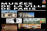 MUSÉES DE LA VILLE DE PARIS - parismusees.paris.fr · et la Tour Eiffel, le musée ... City of Paris Museum of Modern Art is housed in ... proyecto de renovación. MUSÉE CARNAVALET