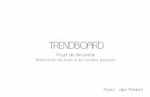 TRENDBOARD - graphiste-webdesign.fr · TRENDBOARD Auteur : Julien Amblard Projet de site portail Référencement des écoles et des formations graphiques