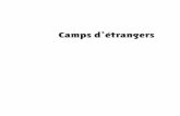Camps d’étrangers - reseau-terra.eu · espaces et pouvoirs de la mise à l’écart », E. Lazega (dir.), tome I, 137 p., Lille I. 9 ... camps constituent donc une réalité centrale