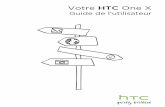 Votre HTC One X - files.customersaas.comfiles.customersaas.com/files/HTC_S720e_One_X_Mode_d'emploi.pdf · HTC One X 8 Carte SIM 9 Charger la batterie 10 Allumer ou éteindre l'appareil