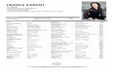 FRANCE PARENT - Agence artistique | Agence … · 2018-08-16 · Nommée, Gala Métrostar : artiste émission jeunesse (1997, 1998 et 1999) Cinéma Titre Rôle Réalisation Production
