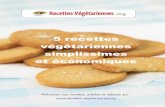 5 recettes végétariennes simplissimes et économiquesrecettes-vegetariennes.org/wp-content/uploads/2013/05/5-recettes... · 5 recettes végétariennes simplissimes et économiques