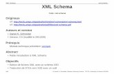 XML Schema xml-schema XML Schema - tecfa.unige.chtecfa.unige.ch/guides/tie/pdf/files/xml-schema.pdf · • XML Schema (aussi appelé XSD pour "XML Schema Definition") est difficile