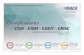 CISA -CISM -CGEIT -CRISC - isaca.org · Les critères de l’examen sont développés àpartir de l’analyse des pratiques de travail et sont validés par des gestionnaires de la
