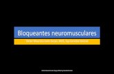 Bloqueantes neuromusculares - cmapspublic2.ihmc.uscmapspublic2.ihmc.us/rid=1QMZ8TL97-15DLWJH-2SDB/Bloqueantes...•DECAMETONIO: Syncurine, C-10. Bloqueantes ... M es abierto y la ...