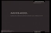 MHS400. - downloads.siegenia.com · 300 et HS-PORTAL 400), ce système permet d'ou vrir, fermer et verrouille r l'ouvrant soulevant coulis sant par simp le pression sur un bouton.