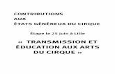 « TRANSMISSION ET ÉDUCATION AUX ARTS DU …philippegoudard.net/wp-content/uploads/2008/09/... · Contribution de Béatrice Picon-Vallin Ecole de cirque, école d’art ... Meyerhold,