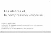 Les ulcères et la compression veineuse - jnil.fr · O'Meara S, Cullum N, Nelson EA, Dumville JC. Compression for venous leg ulcers. Cochrane Database of Systematic Reviews 2012,