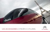 LES ACCESSOIRES CITROËN C3 PLURIEL · DIRECTION SERVICES ET PIÈCES -  ... Votre Citroën C3 Pluriel est une source essentielle de bien-être. Le bien-être de conduire en toute
