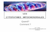 LES CYTOPATHIES MITOCHONDRIALES Quand? … · atteinte de la chaîne respiratoire mitochondriale / phosphorylation oxydative Formation de radicaux libres et accumulation de substrats