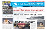 « Indépendance » donne la parole aux Congolaislesdepechesdebrazzaville.fr/_zbhfiles/download.php?doc=20180818... · N° 3296 DU 18 AU 24 AOÛT 2018/200 FCFA, 1€ Cinéma EDITORIAL