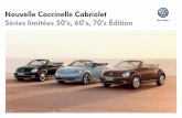 Nouvelle Coccinelle Cabriolet Séries limitées 50’s, 60’s ...vw.sh05.net/_documentations/_catalogue/cox_cab/cox_cab_edition.pdf · Sport si teinte extérieure Blue Denim –