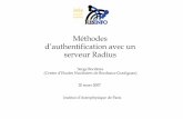 Méthodes d’authentification avec un serveur Radius · Radius, principes Radius et 802.1X Usages de Radius 9Protocoles d’authentification 9Réseaux virtuels 9Programmation 9Portails