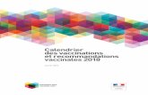 Calendrier des vaccinations et recommandations vaccinales 2018 · Calendrier des vaccinations 3 1. Points-clefs sur les nouveautés 4 2. Vaccinations obligatoires et recommandées
