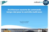 Architecture ouverte de commande temps réel pour le ...techdays2017.univ-bpclermont.fr/images/Presentation/Robotex2017... · Contrôle PID 4 axes Contrôleur LM628 ... mécatronique