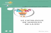 Le cataLogue de services de La dsi - …cache.media.education.gouv.fr/file/fevrier2017/43/6/Catalogue... · PRÉSENTATION . La généralisation des usages numériques change la donne.