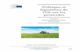 Politique et législation de l'UE sur les pesticides · règlement sur les produits biocides de 2012 fixent les critères d ... et une directive de 2009 établit un cadre d'action