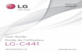 User Guide Guide de l'utilisateur LG-C441 .ENGLISH FRAN‡AIS User Guide Guide de l'utilisateur LG-C441