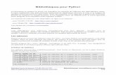 Bibliothèques pour Python - Prepas.org · Ce document ne prétend en aucun cas remplacer les manuels de référence ... les listes Python sont hétérogènes, et de ... On renvoie